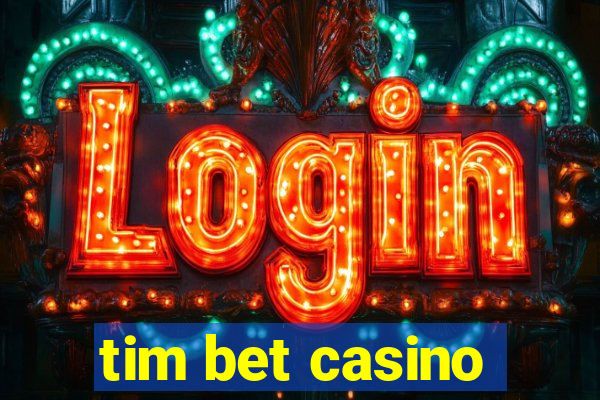 tim bet casino